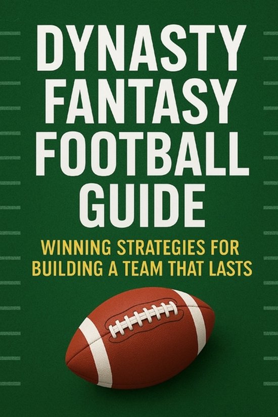 Dynasty Fantasy Football Guide - cover