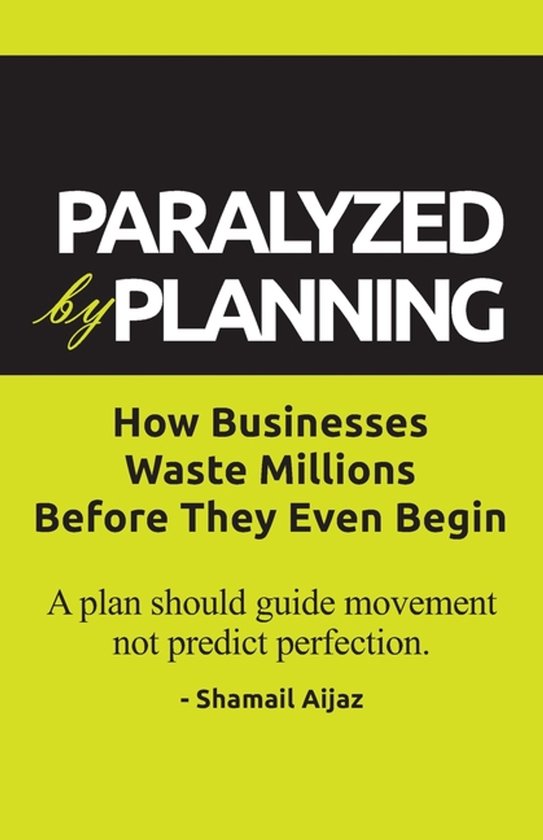 Paralyzed by Planning
