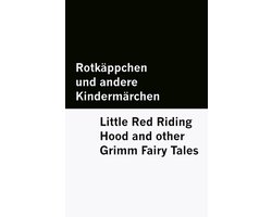 Rotkäppchen und andere Kindermärchen / Little Red Riding Hood and other Grimm Fairy Tales (Bilingual Edition) - German & English
