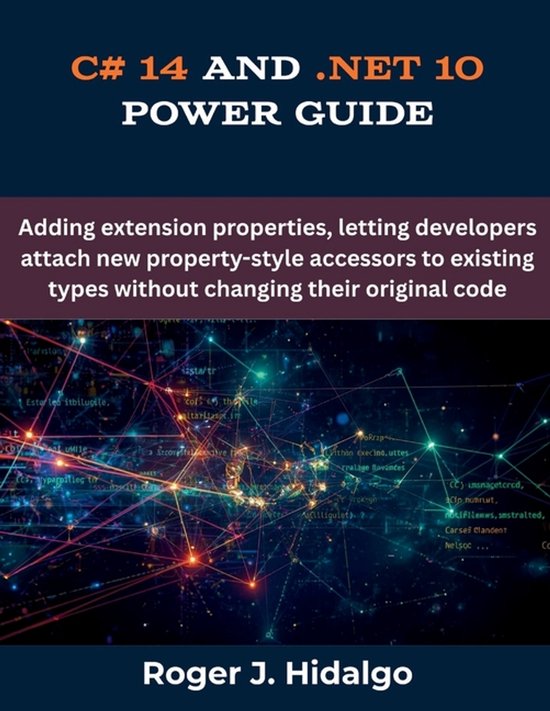 The Futere- C# 14 and .NET 10 Power Guide - cover