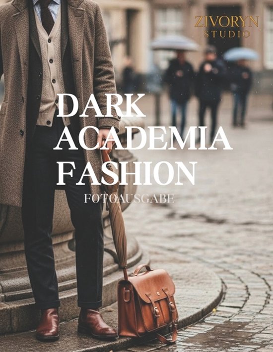 Dark Academia Fashion - Fotoausgabe - cover