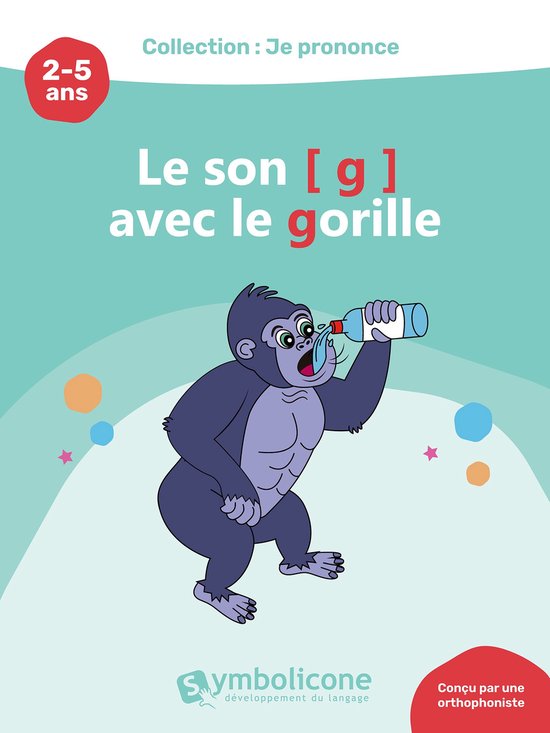 Je prononce le son [g] avec le gorille - cover