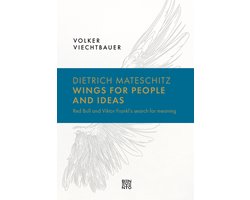 Dietrich Mateschitz: Wings for People and Ideas