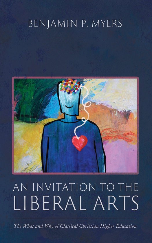 An Invitation to the Liberal Arts