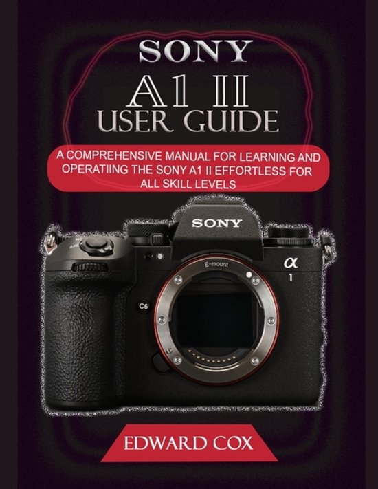 Sony A1 II User Guide - cover