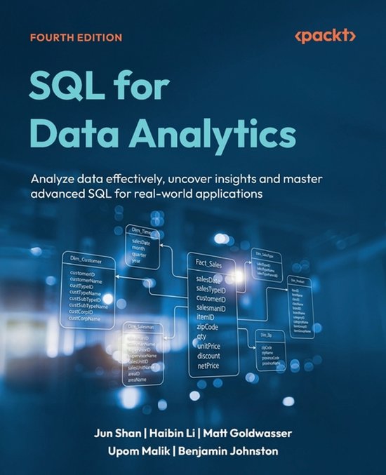 SQL for Data Analytics - Fourth Edition: Analyze data effectively, uncover insights and master advanced SQL for real-world applications