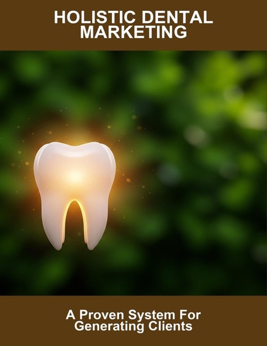 Holistic Dental Marketing - cover