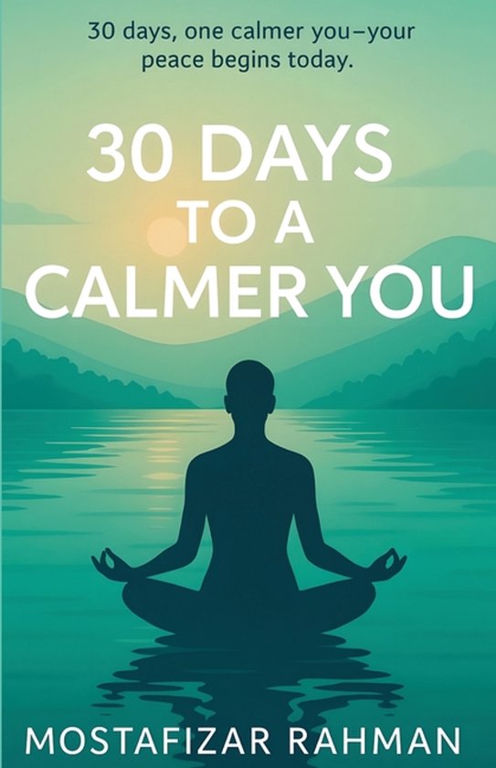 The Calm Life- 30 Days to a Calmer You - cover