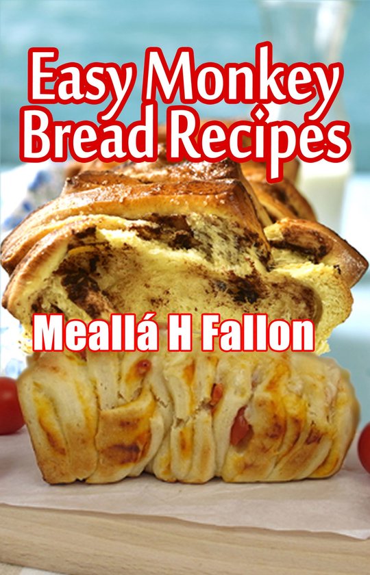 Easy Monkey Bread Recipes - cover