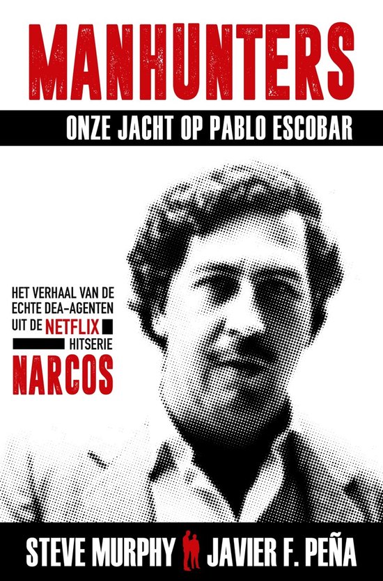 Manhunters - Onze jacht op Pablo Escobar - cover