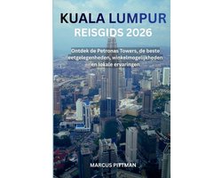 Explorer's Travel Guides- Kuala Lumpur Reisgids 2026 (Volledige Kleur)