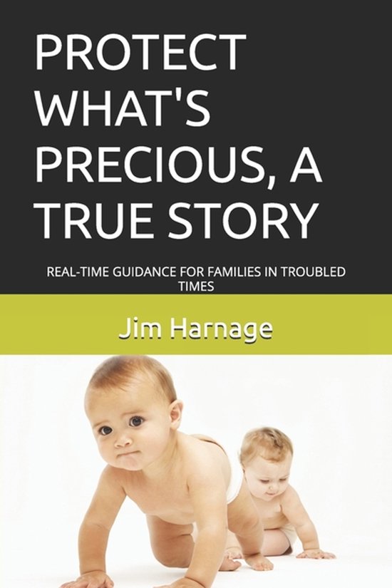 Protect What's Precious, a True Story - cover