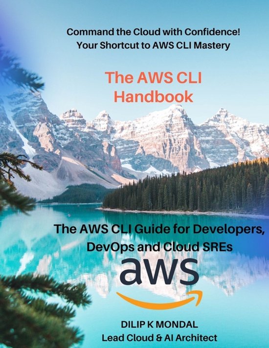 SRE & Devops Essentials-The AWS CLI Handbook | 9798274538008 | Dilip ...