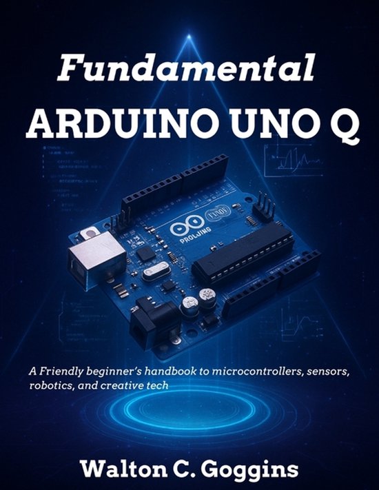 Beginner Today, Professional Tomorrow in Tech- Arduino Uno Q ... - cover