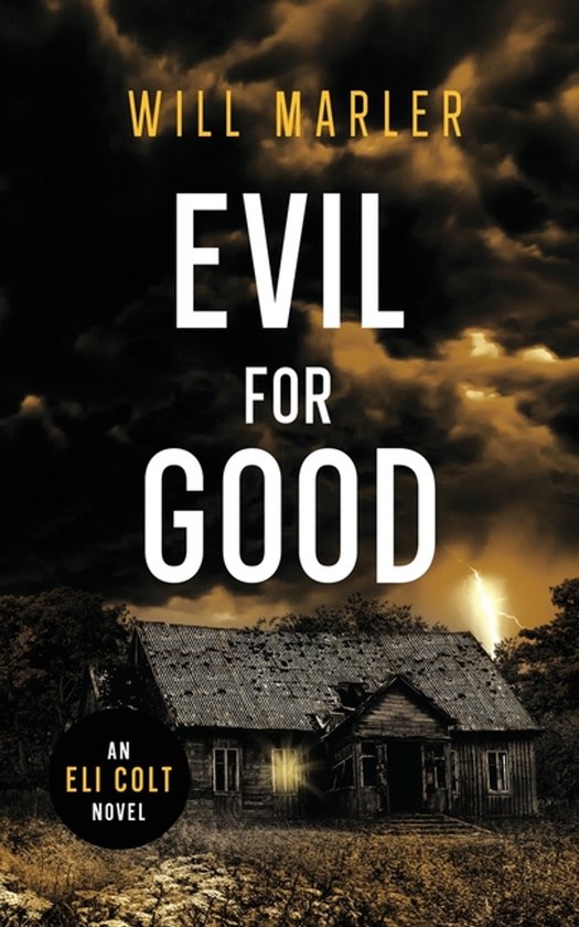 Eli Colt- Evil for Good - cover