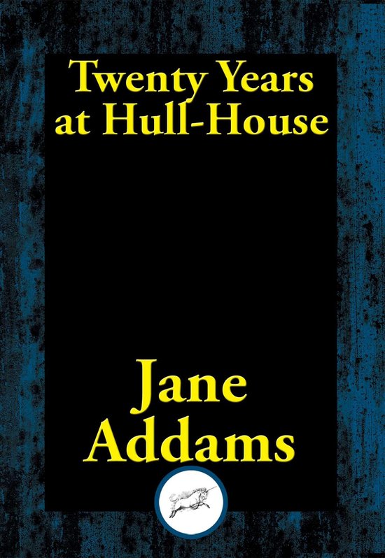 Twenty Years at Hull House - cover