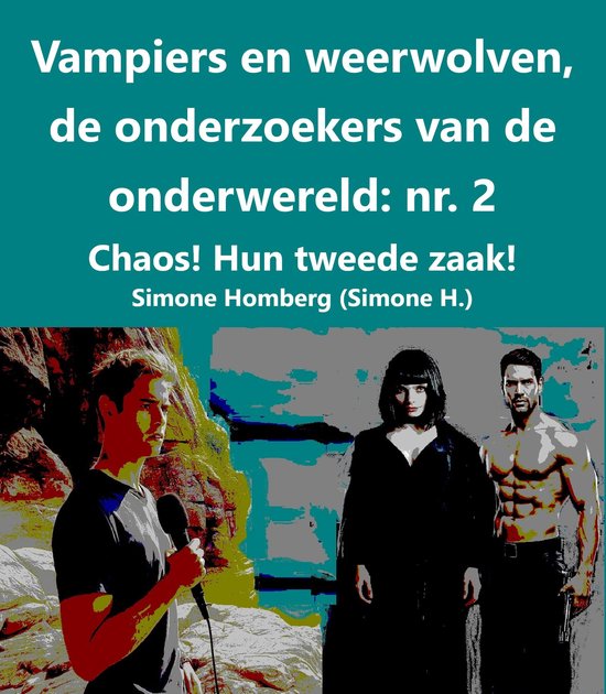 Vampiers en weerwolven, de onderzoekers van de onderwereld 2 ... - cover