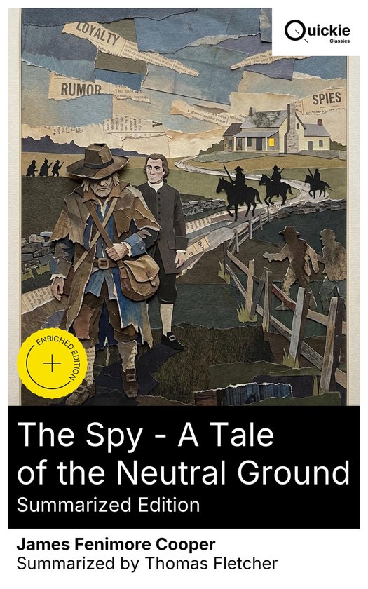 The Spy - A Tale of the Neutral Ground (Summarized Edition) - cover