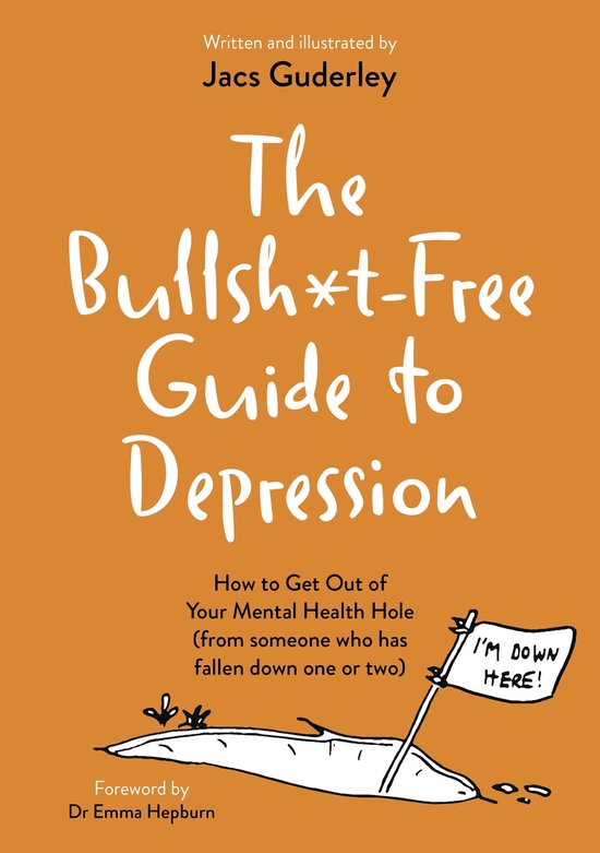 The Bullsh*t-Free Guide to Depression - cover