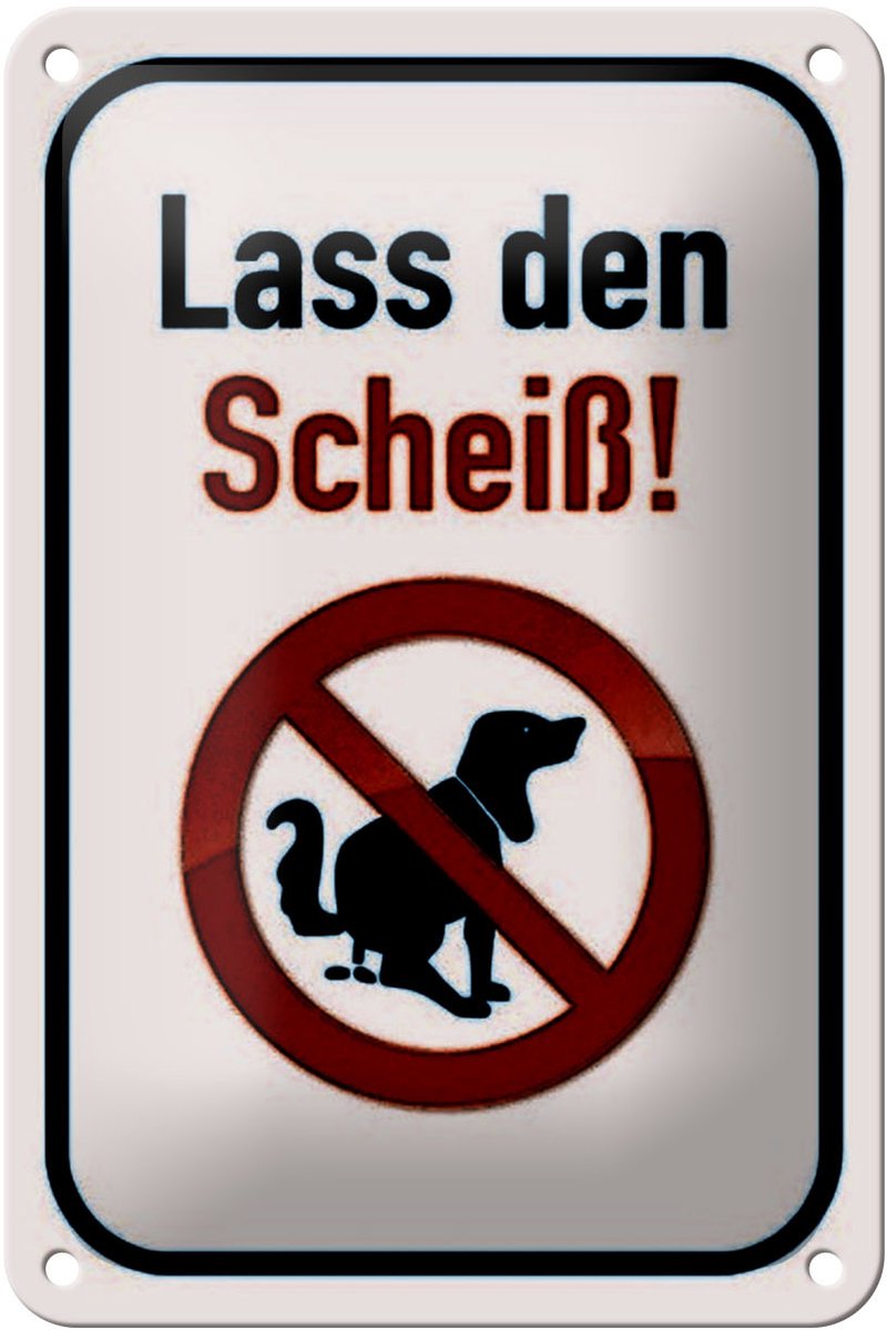 Blechschild Hinweis 12x18cm Hund lass den Scheiß