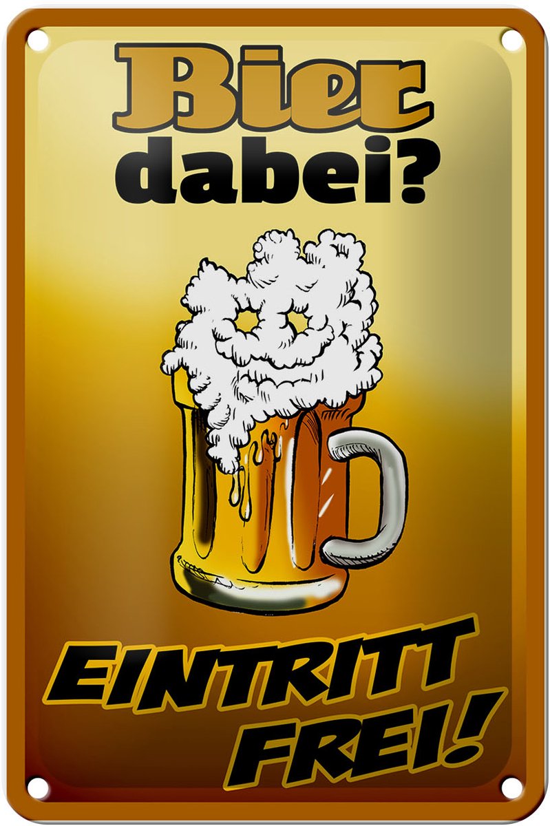Blechschild Alkohol 12x18cm Bier dabei Eintritt frei