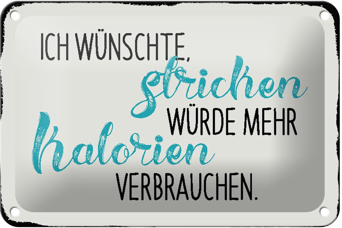 Blechschild Spruch 18x12cm ich wünsche Stricken würde