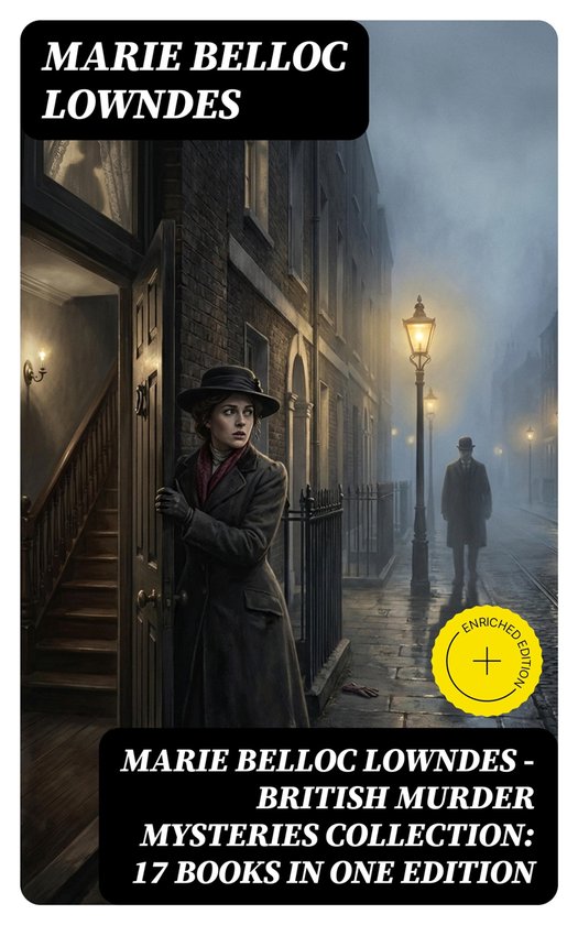 Marie Belloc Lowndes - British Murder Mysteries Collection:  ... - cover