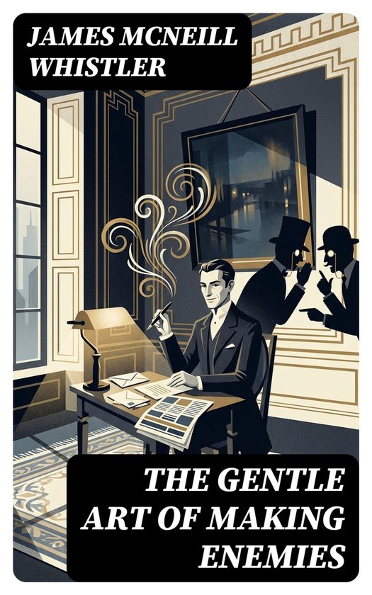 The Gentle Art of Making Enemies - cover