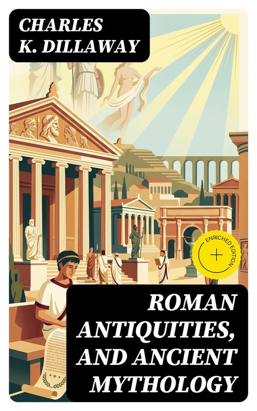Roman Antiquities, and Ancient Mythology - cover