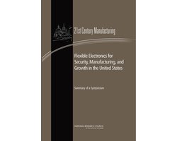 Flexible Electronics for Security, Manufacturing, and Growth in the United States