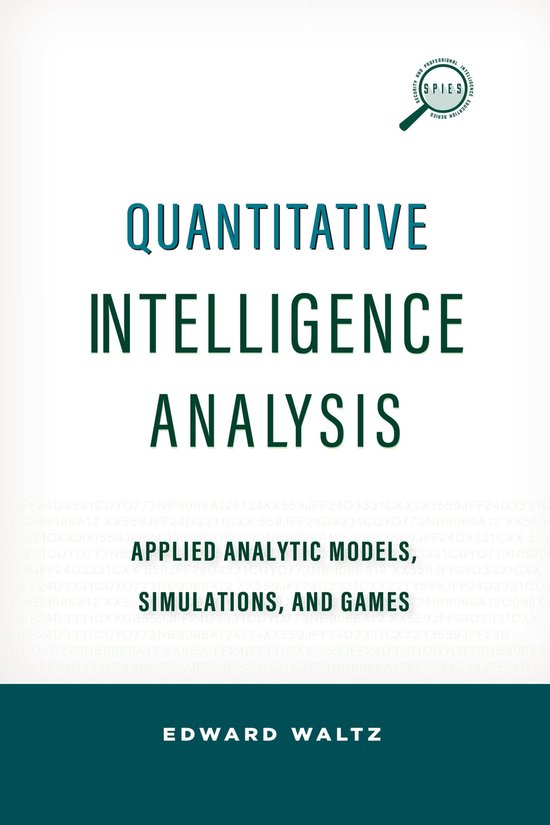 Livre "Quantitative Intelligence Analysis" avec le sous-titre "Applied Analytic Models, Simulations, and Games" par Edward Waltz, sur fond vert foncé.