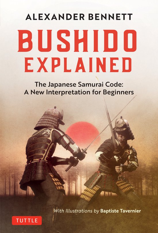 Bushido Explained: The Japanese Samurai Code: A New Interpre ... - cover
