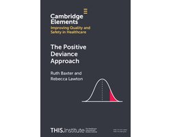 Elements of Improving Quality and Safety in Healthcare-The Positive Deviance Approach