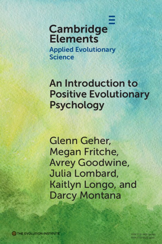 Elements in Applied Evolutionary Science-An Introduction to Positive Evolutionary Psychology