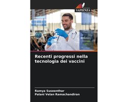 Recenti progressi nella tecnologia dei vaccini
