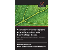 Charakterystyka fizjologiczna gatunków rodzimych dla brazylijskiego Cerrado