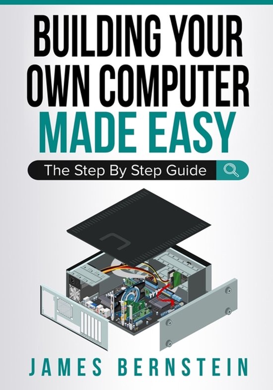 Computers Made Easy- Building Your Own Computer Made Easy - cover