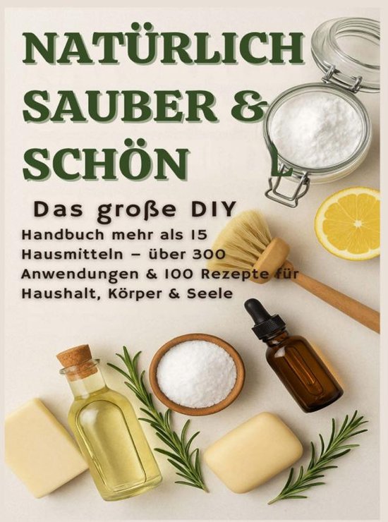 NATÜRLICH SCHÖN & SAUBER: Das große DIY-Handbuch – übe ... - cover