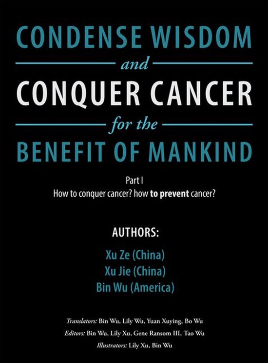 Condense Wisdom and Conquer Cancer for the Benefit of Mankin ... - cover