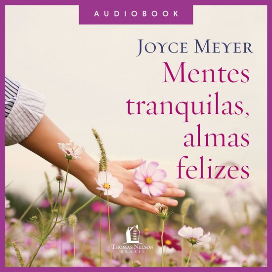Mentes tranquilas, almas felizes - cover
