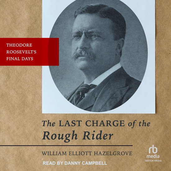 The Last Charge of the Rough Rider - cover