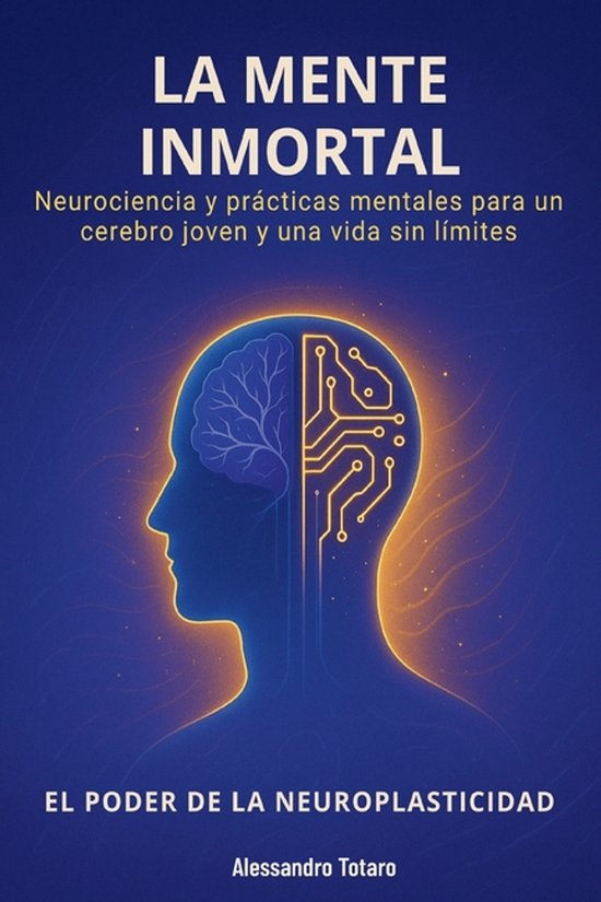El Código de la Longevidad-La Mente Inmortal - El Poder de  ... - cover