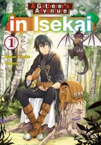 Gatherer's Adventure in Isekai-A Gatherer's Adventure in Isekai, Vol 1