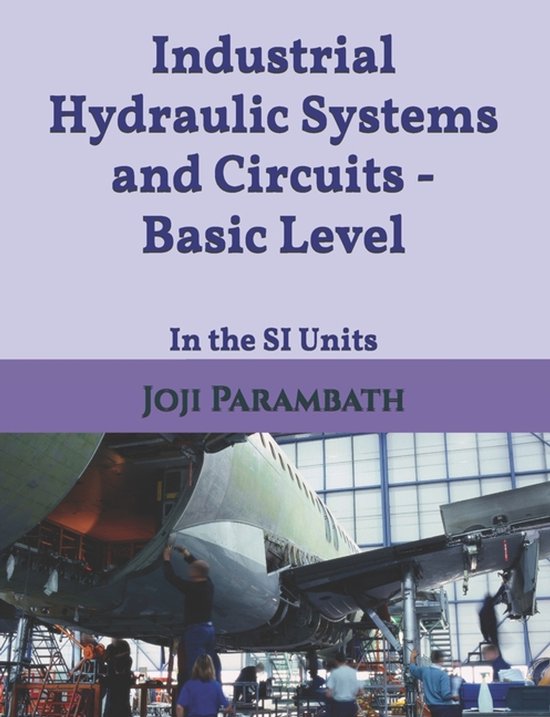 Boek "Industrial Hydraulic Systems and Circuits - Basic Level" in SI Units, met afbeelding van vliegtuigreparatie.