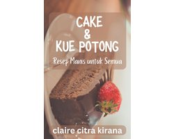 Cake & Kue Potong: Resep Manis untuk Semua