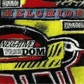 Dan Melchior Band - Negative Freedom (LP)