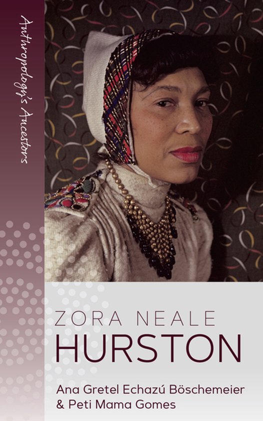 Anthropology's Ancestors- Zora Neale Hurston - cover