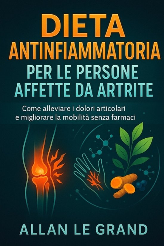 Dieta Anti Infiammatoria- Dieta Antinfiammatoria Per Le Pers ... - cover