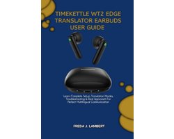 Timekettle Wt2 Edge Translator Earbuds User Guide