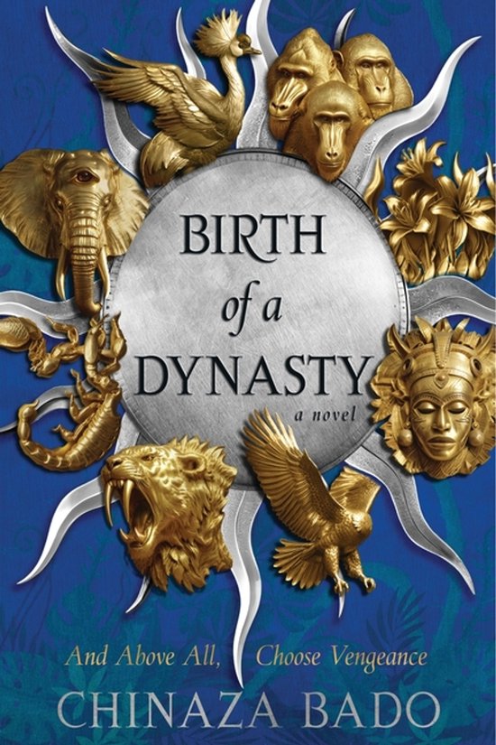 Boekcover met gouden afbeeldingen van een olifant, aap, leeuw, adelaar en tribale masker rond de titel "Birth of a Dynasty".